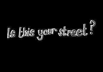 Is this your street
